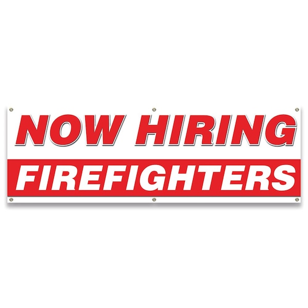 Now Hiring Firefighters Banner Apply Inside Accepting Application Single Sided